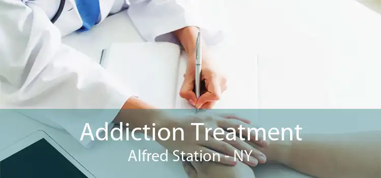 Addiction Treatment Alfred Station - NY