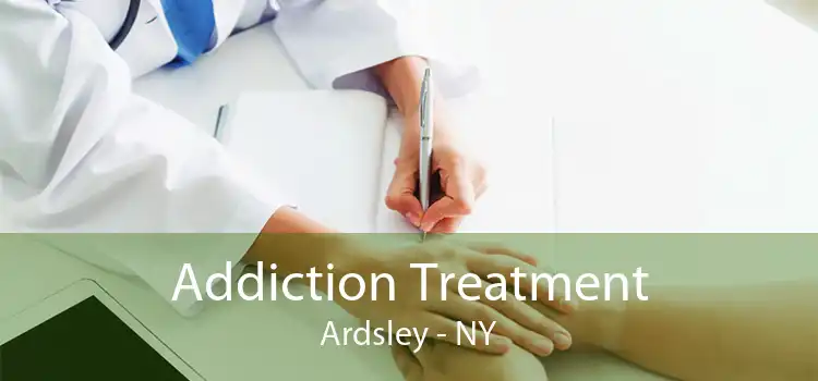 Addiction Treatment Ardsley - NY