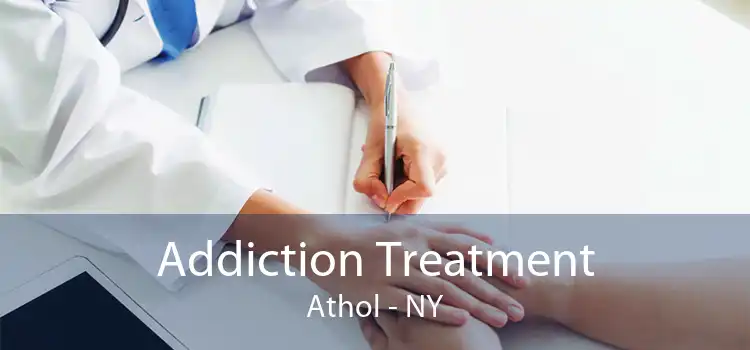 Addiction Treatment Athol - NY