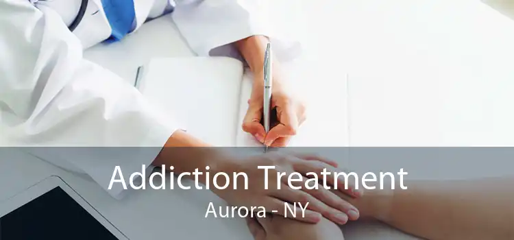 Addiction Treatment Aurora - NY