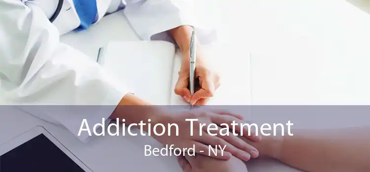 Addiction Treatment Bedford - NY