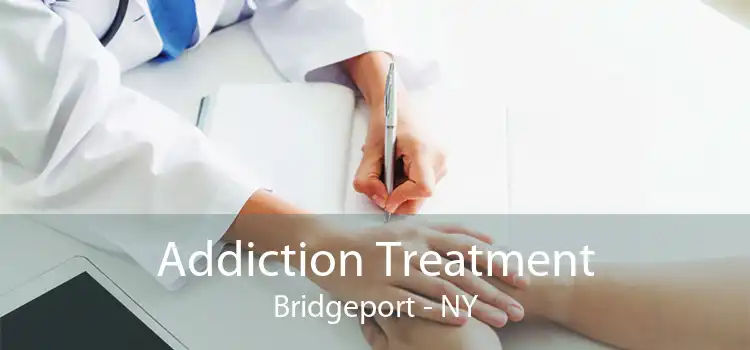 Addiction Treatment Bridgeport - NY