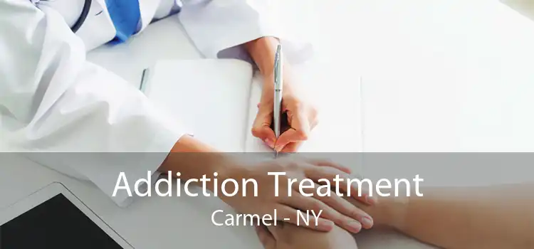 Addiction Treatment Carmel - NY