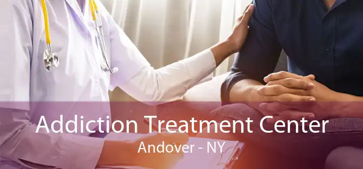 Addiction Treatment Center Andover - NY