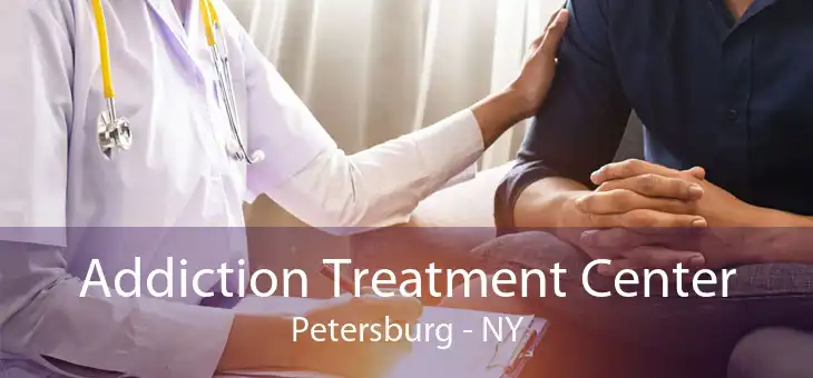 Addiction Treatment Center Petersburg - NY