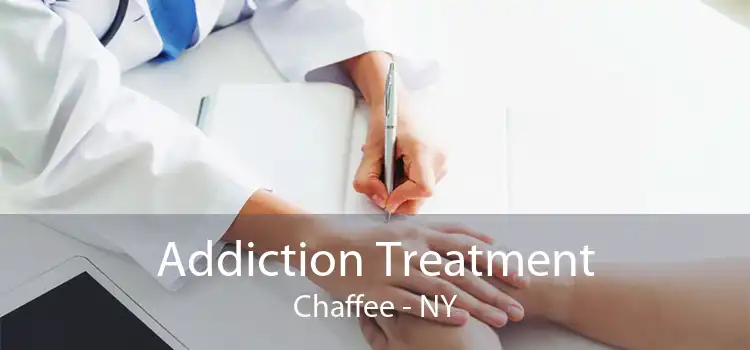 Addiction Treatment Chaffee - NY