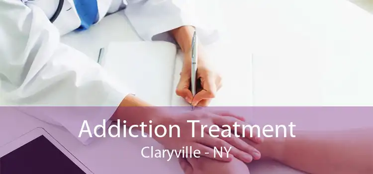 Addiction Treatment Claryville - NY