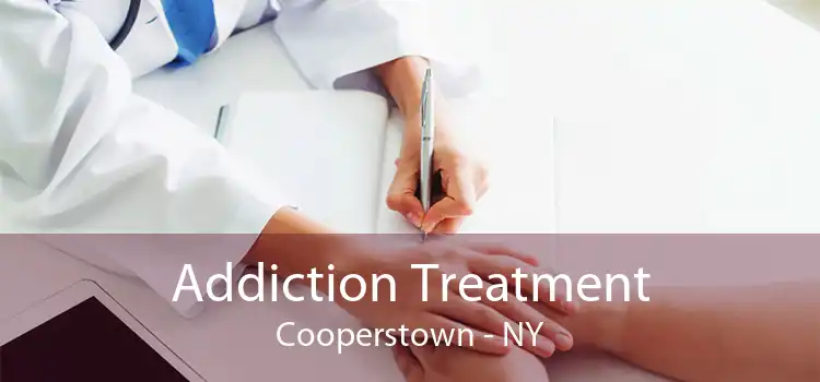 Addiction Treatment Cooperstown - NY