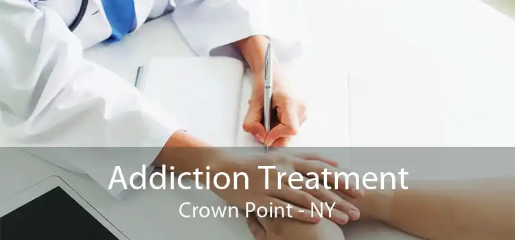 Addiction Treatment Crown Point - NY