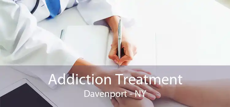 Addiction Treatment Davenport - NY