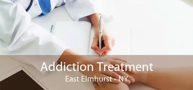 Addiction Treatment East Elmhurst - NY