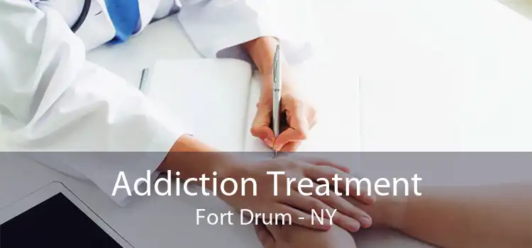 Addiction Treatment Fort Drum - NY