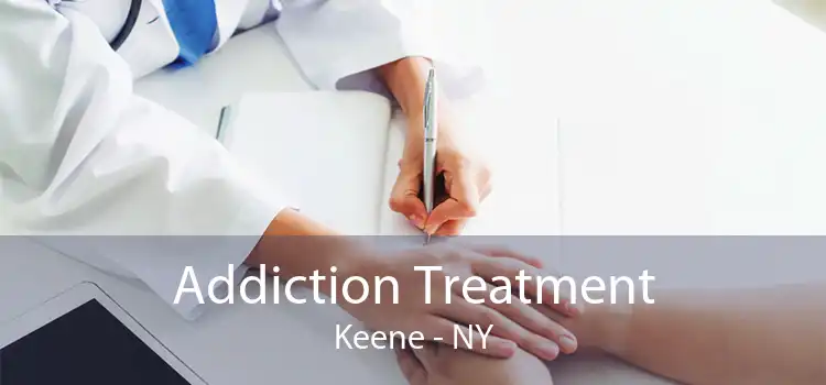 Addiction Treatment Keene - NY