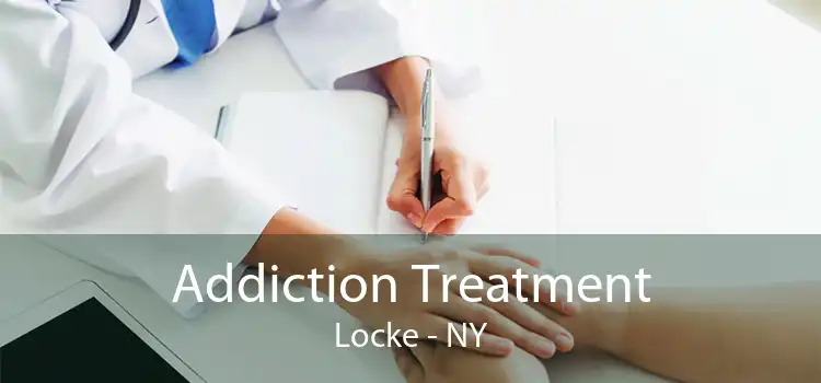 Addiction Treatment Locke - NY