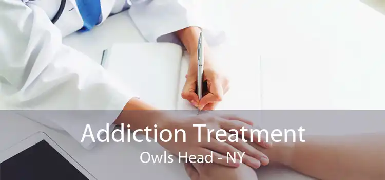 Addiction Treatment Owls Head - NY