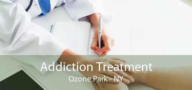 Addiction Treatment Ozone Park - NY