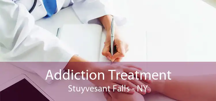 Addiction Treatment Stuyvesant Falls - NY