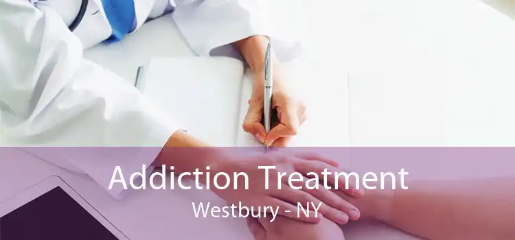 Addiction Treatment Westbury - NY