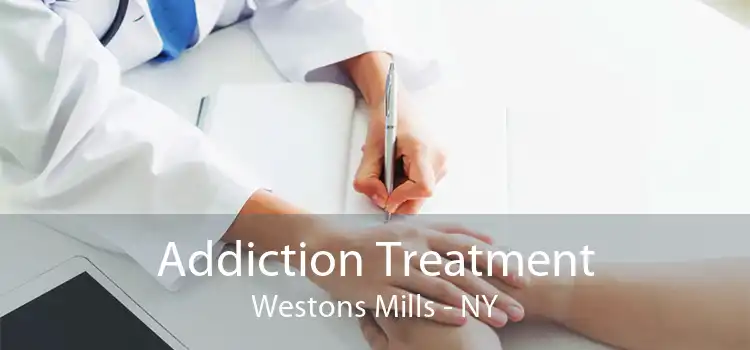 Addiction Treatment Westons Mills - NY
