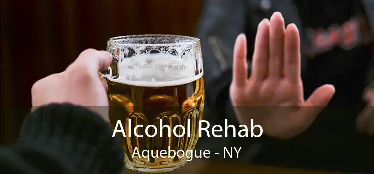 Alcohol Rehab Aquebogue - NY