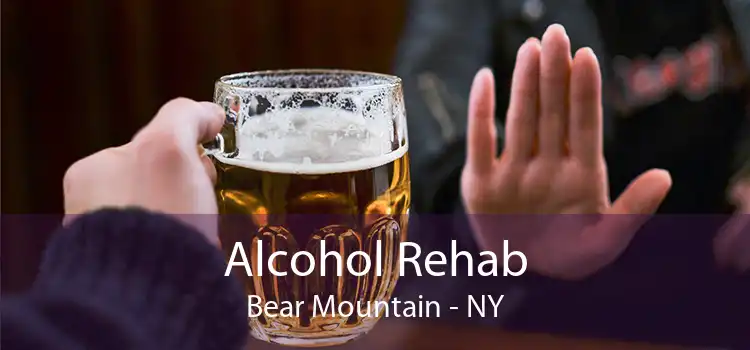 Alcohol Rehab Bear Mountain - NY