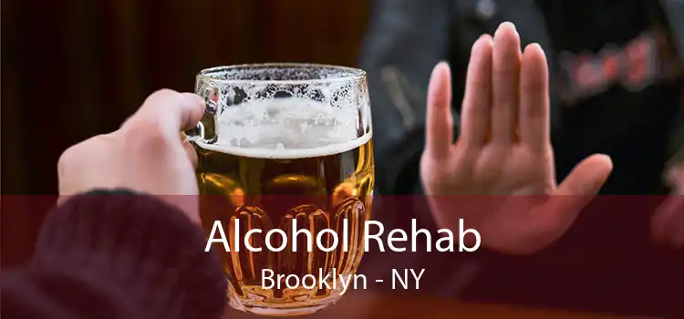 Alcohol Rehab Brooklyn - NY