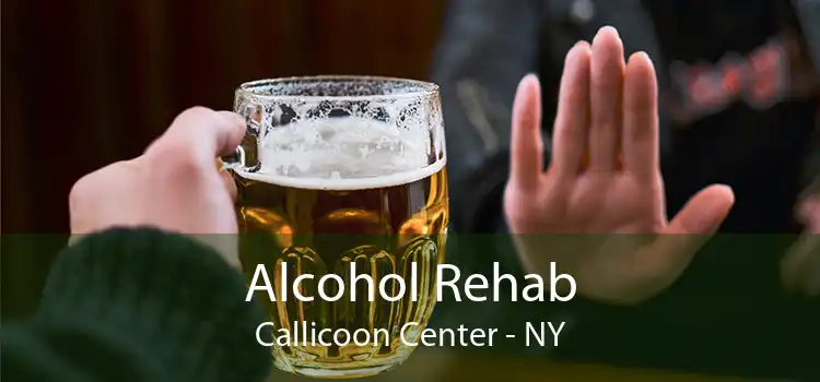 Alcohol Rehab Callicoon Center - NY