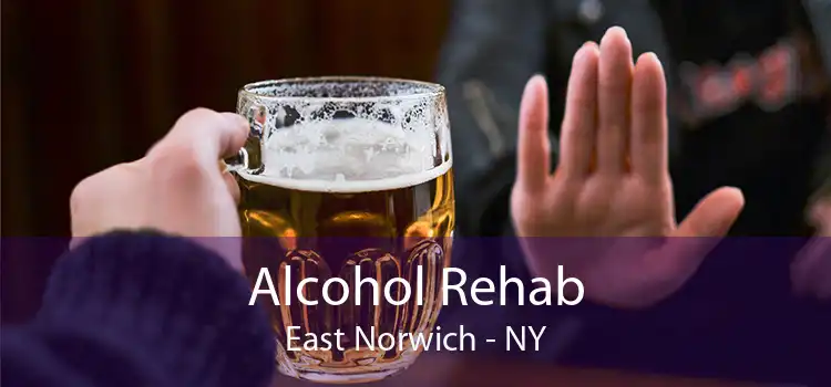 Alcohol Rehab East Norwich - NY