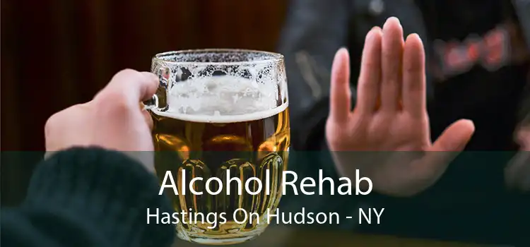 Alcohol Rehab Hastings On Hudson - NY