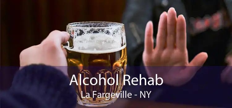 Alcohol Rehab La Fargeville - NY