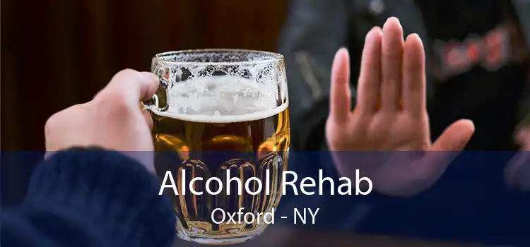 Alcohol Rehab Oxford - NY