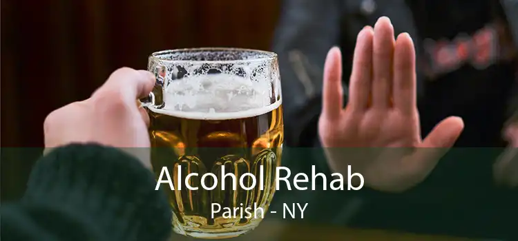 Alcohol Rehab Parish - NY