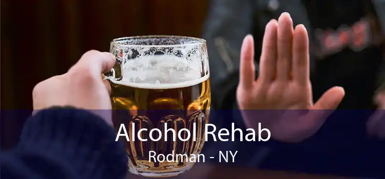 Alcohol Rehab Rodman - NY