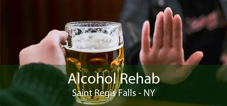 Alcohol Rehab Saint Regis Falls - NY