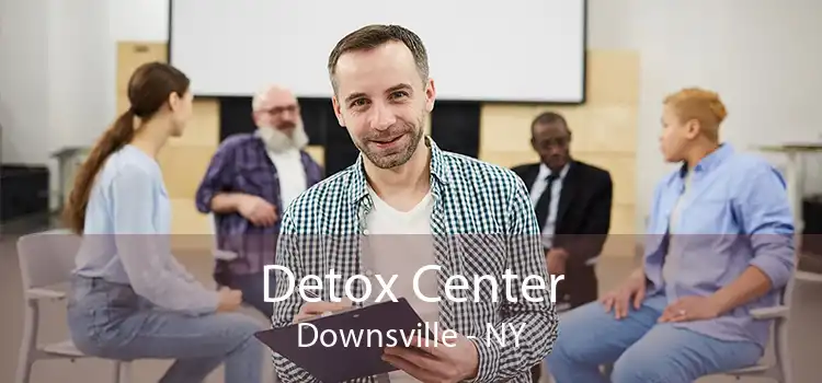 Detox Center Downsville - NY