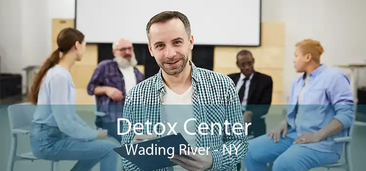 Detox Center Wading River - NY