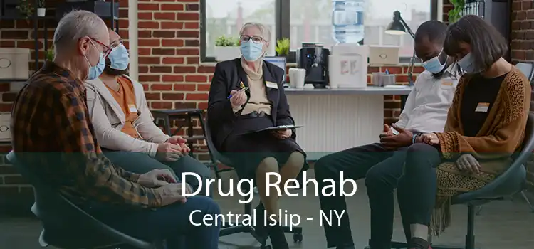 Drug Rehab Central Islip - NY