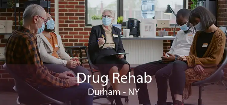 Drug Rehab Durham - NY