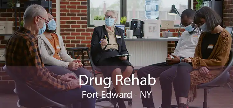 Drug Rehab Fort Edward - NY
