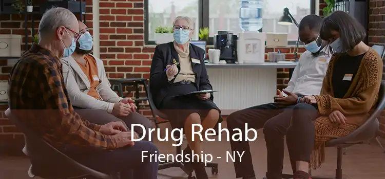 Drug Rehab Friendship - NY