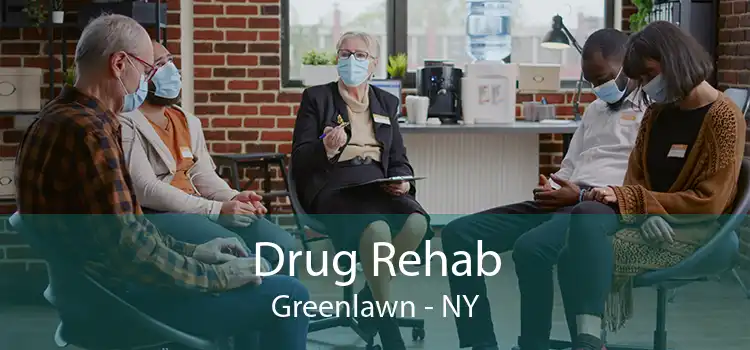 Drug Rehab Greenlawn - NY