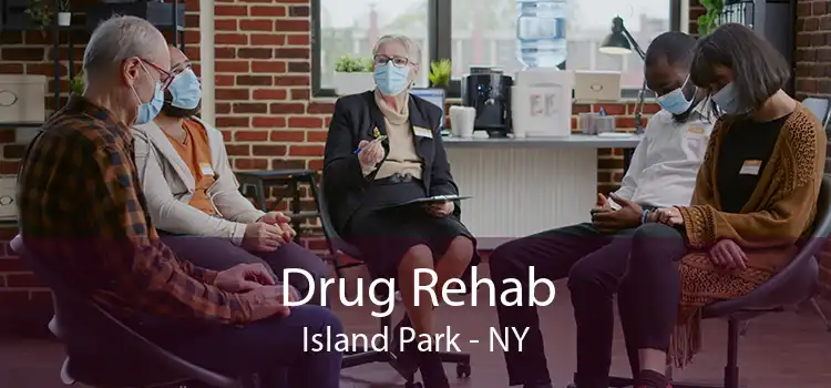 Drug Rehab Island Park - NY