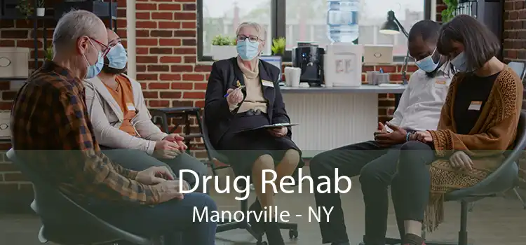 Drug Rehab Manorville - NY