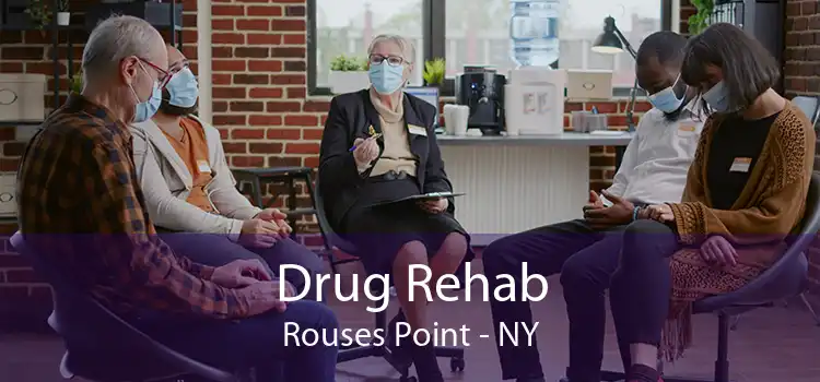 Drug Rehab Rouses Point - NY