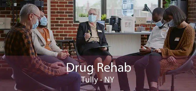 Drug Rehab Tully - NY
