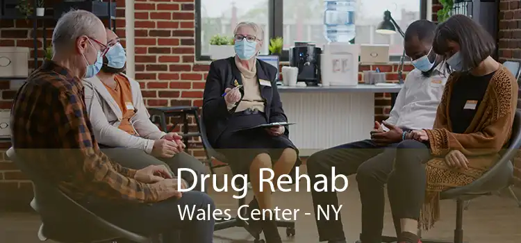 Drug Rehab Wales Center - NY