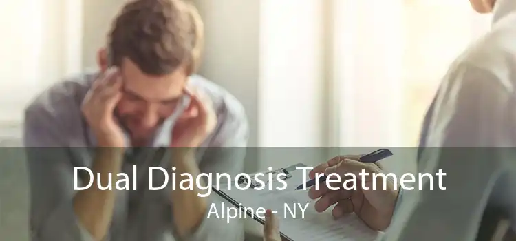 Dual Diagnosis Treatment Alpine - NY