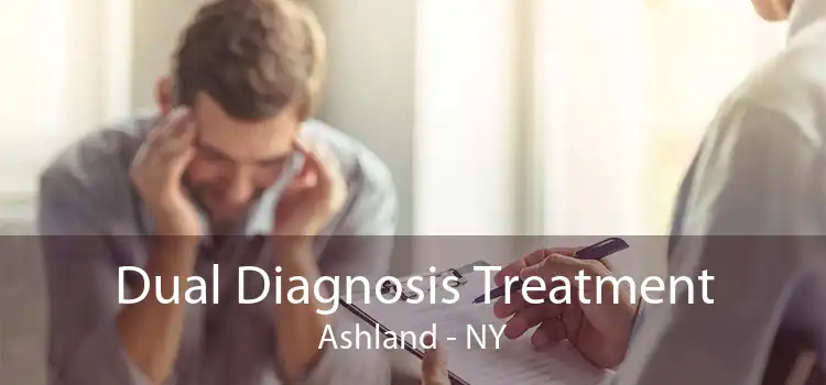 Dual Diagnosis Treatment Ashland - NY