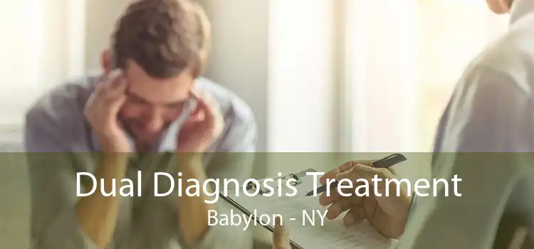 Dual Diagnosis Treatment Babylon - NY