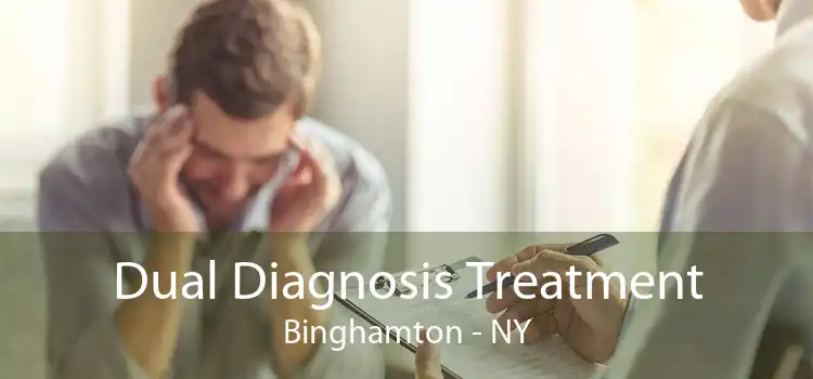 Dual Diagnosis Treatment Binghamton - NY